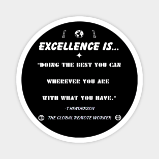 Excellence Is Magnet